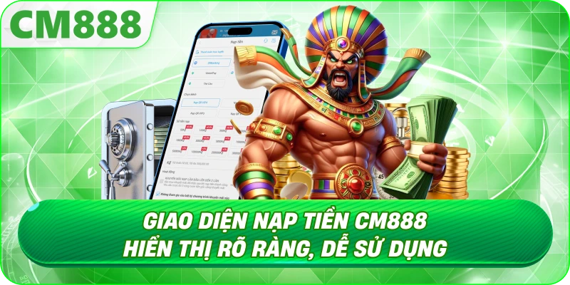 Nạp Tiền CM888 - Vì sao cần nạp đúng và đủ ngay từ đầu
